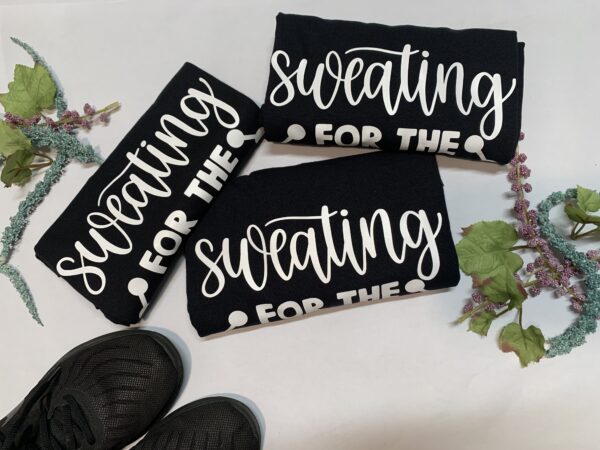 "Sweating for the Wedding" White letters on black 100% cotton shirt.