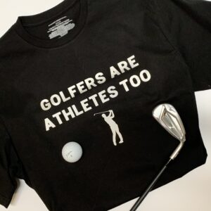 Golfers are Athletes Too